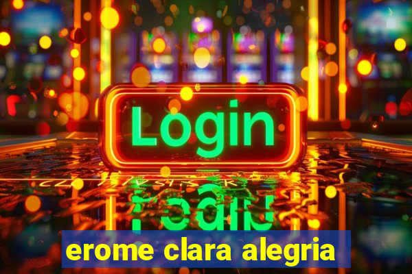 erome clara alegria